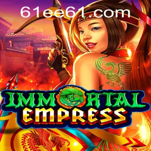 ImmortalEmpress: Explorando o Universo do Jogo de Estratégia e Aventuras Épicas